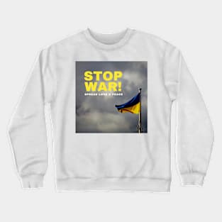 Stop War Ukraine Crewneck Sweatshirt